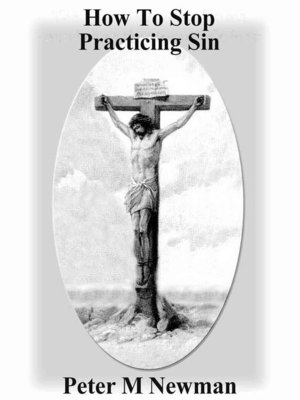 cover image of How to Stop Practicing Sin